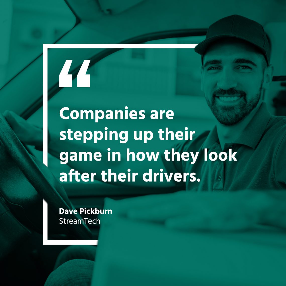 Companies are stepping up their game in terms of how they look after their drivers